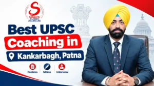 Best UPSC Coaching in Kankarbagh, Patna