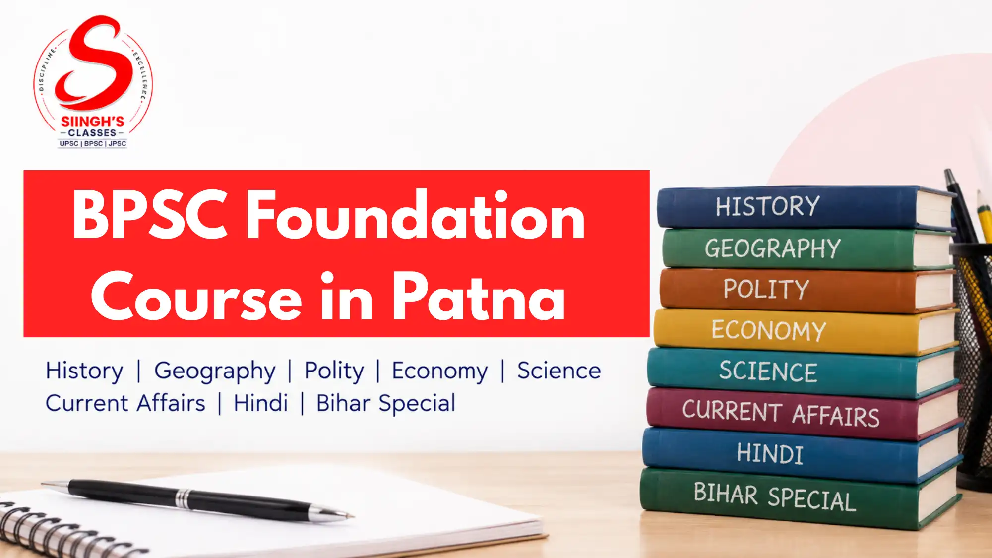 BPSC Foundation Course in Patna: Who Should Join and What You Will Learn